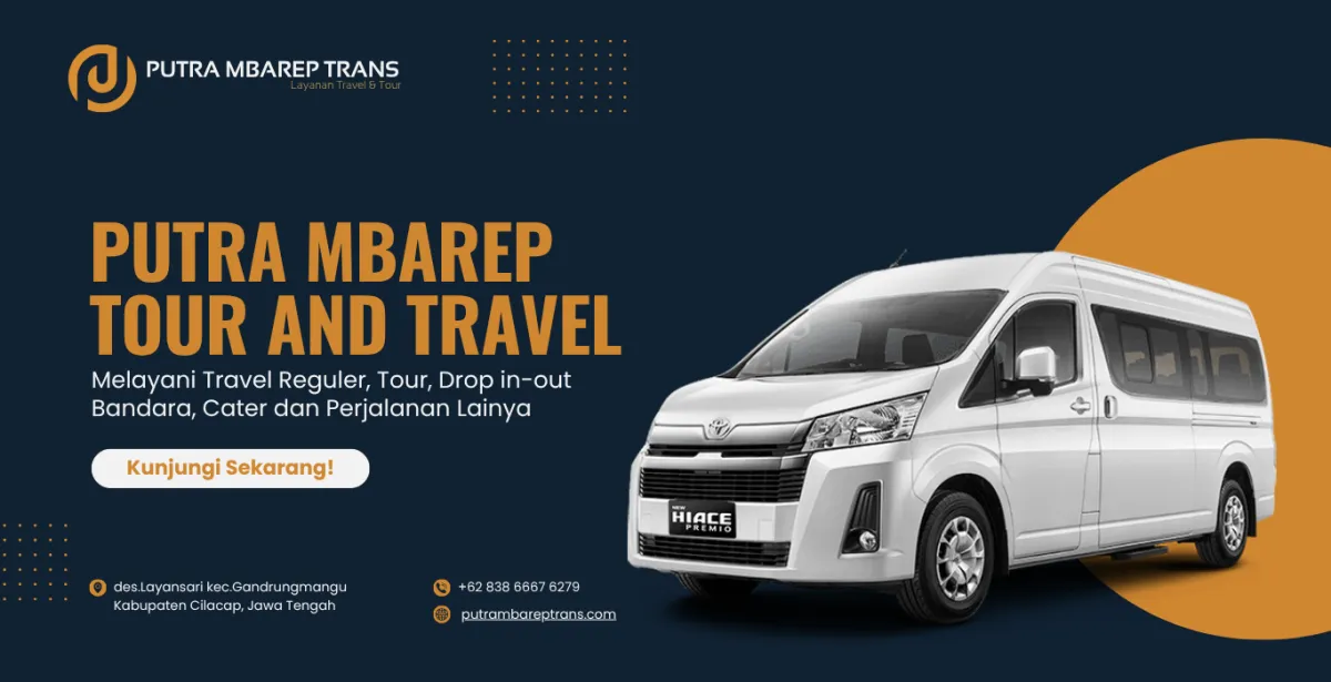 Jelajahi Cilacap dengan Mudah: Putra Trans Travel, Teman Perjalanan Anda